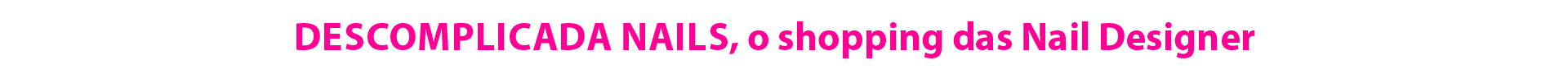 o shopping das nails designer